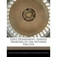 thumbnail image 1 of State Department: Serious Problems in the Anthrax Vaccine (Paperback), 1 of 1