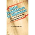 thumbnail image 1 of State Dominance in Myanmar: The Political Economy of Industrialization, (Hardcover), 1 of 1