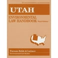 thumbnail image 1 of State Environmental Law Handbooks: Utah Environmental Law Handbook (Edition 3) (Paperback), 1 of 1