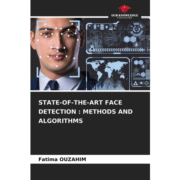 State-Of-The-Art Face Detection: Methods and Algorithms, (Paperback)