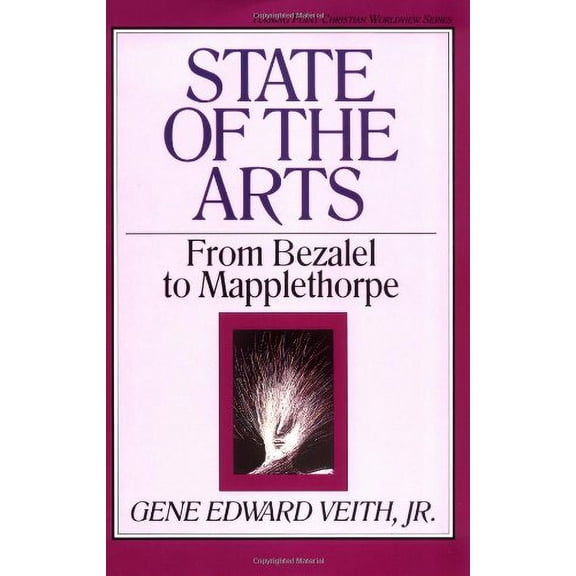 Pre-Owned State of the Arts: From Bezalel to Mapplethorpe Volume 13 (Paperback) 0891076085 9780891076087