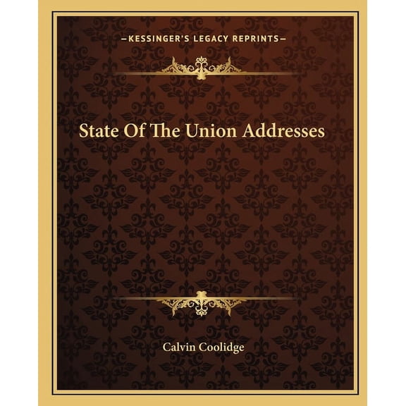 State Of The Union Addresses (Paperback)