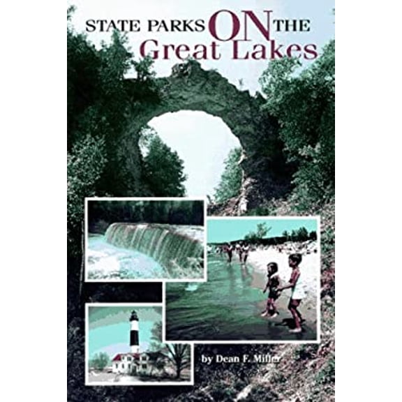 Pre-Owned State Parks on the Great Lakes (Paperback) 9781881139171