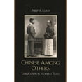 thumbnail image 1 of State & Society in East Asia Chinese Among Others: Emigration in Modern Times, (Paperback), 1 of 1