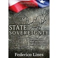 thumbnail image 1 of State Sovereignty: The Power Lies with Us, Not the Federal Government, (Paperback), 1 of 1