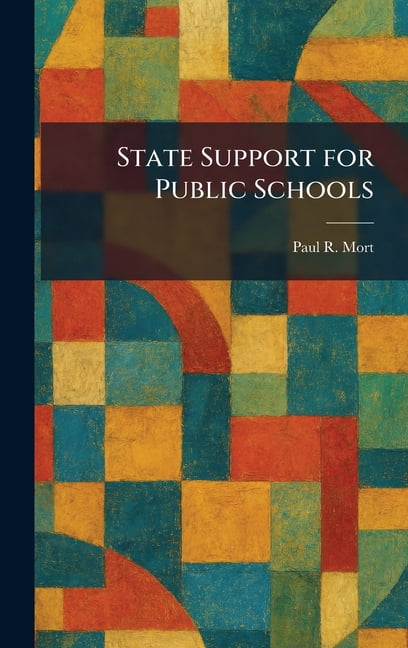 State Support for Public Schools, (Hardcover)