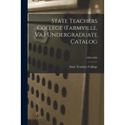 State Teachers College Farmville, Va. Undergraduate Catalog; 1939-1940, Paperback