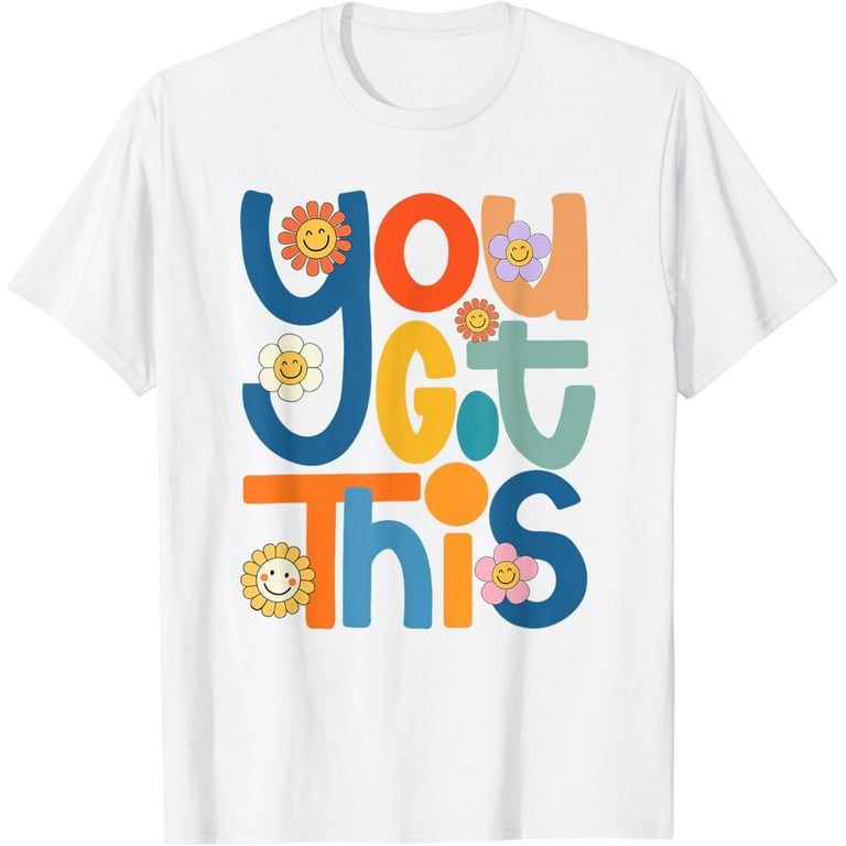 Motivational Teacher Shirt State Testing You Got This Shirt Motivational Teacher Shirt State Testing You Got This Shirt