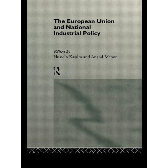 State and the European Union The European Union and National Industrial Policy, (Paperback)