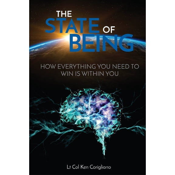 State of Being: How Everything You Need to Win is Within You, (Paperback)