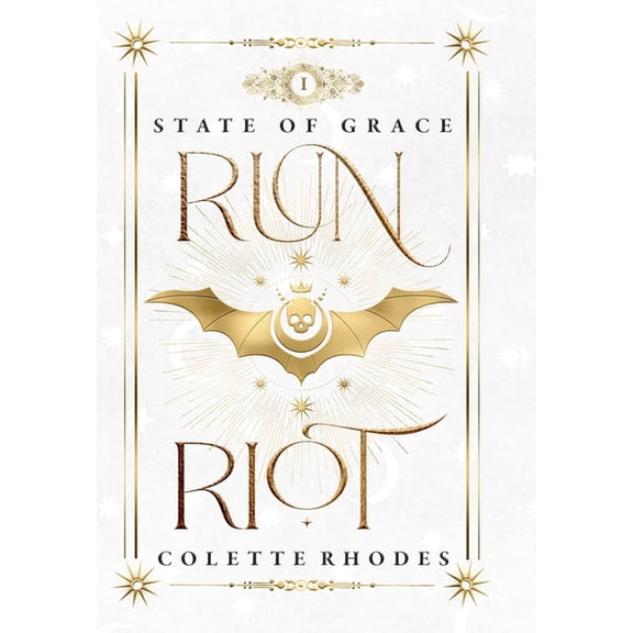 State of Grace Run Riot: A Reverse Harem Paranormal Romance, Book 1, (Hardcover)