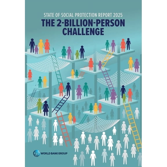 State of Social Protection Report 2025: The 2-Billion-Person Challenge, (Paperback)