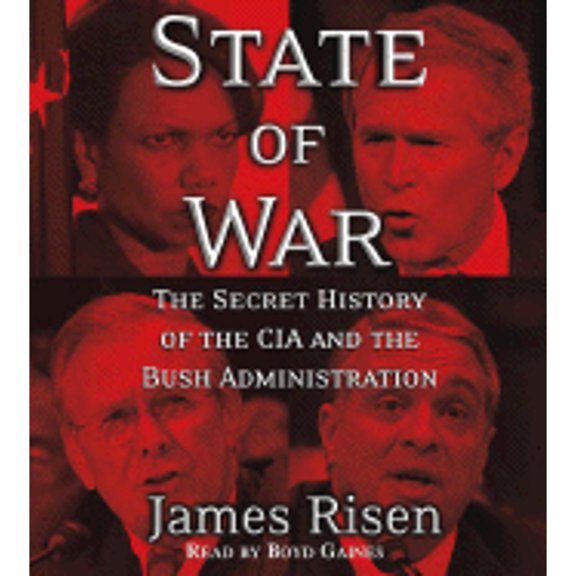 Pre-Owned State of War: The Secret History of the C.I.A. and the Bush Administration