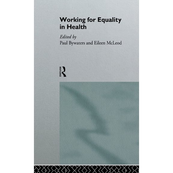 State of Welfare Working for Equality in Health, (Hardcover)