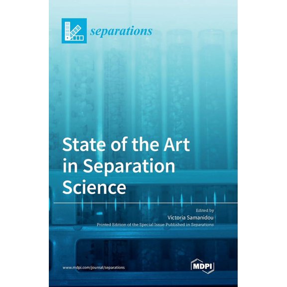 State of the Art in Separation Science, (Hardcover)