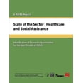 thumbnail image 1 of State of the Sector Healthcare and Social Assistance : Identification of Research Opportunities for the Next Decade of Nora, 1 of 1