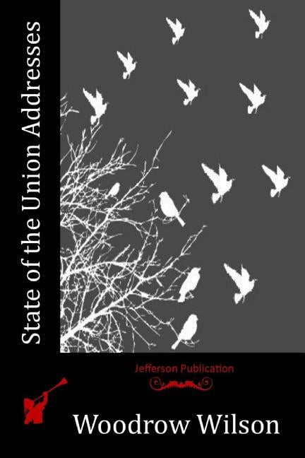 State of the Union Addresses, (Paperback)