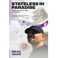 thumbnail image 1 of Stateless in Paradise: A Stranded Souls Fight for Freedom, (Paperback), 1 of 1