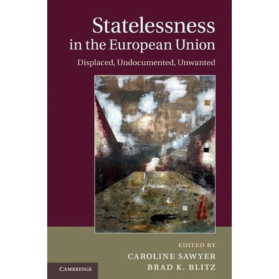 Statelessness in the European Union, (Hardcover)