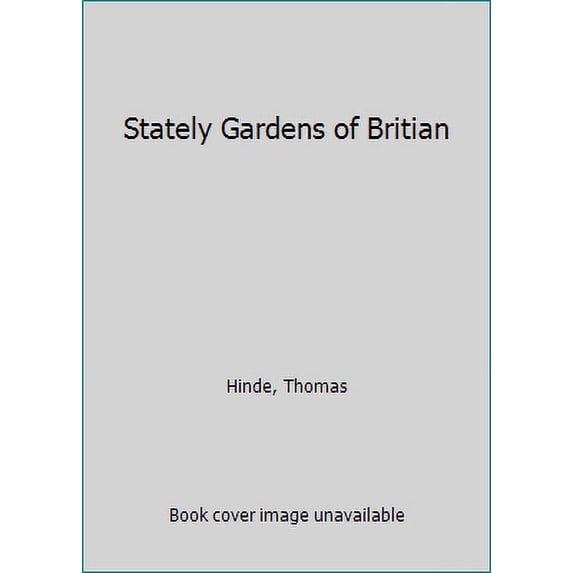 Pre-Owned Stately Gardens of Britian (Hardcover) 039301763X 9780393017632