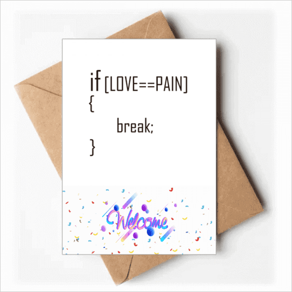 Statement If Love Equals To Pain Welcome Back Greeting Cards Envelopes Blank