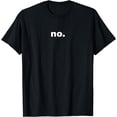 thumbnail image 1 of Statement TeesNo. T-Shirt, 1 of 4