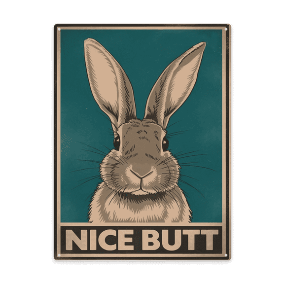 Statement Wall Decor 12x16 Inch Metal Sign Featuring Rabbit Nice Butt Poster Classic Home Decor Detail Ideal For Coffee Bar Or Breakfast Corner With Gallery Style Presence Indoor Wall Accent