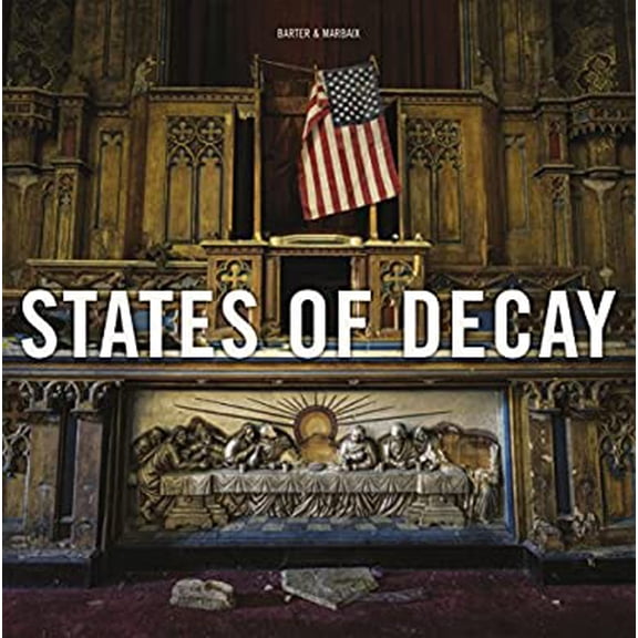 Pre-Owned States of Decay: Urbex New York & Americas Forgotten North East (Hardcover) 1908211121 9781908211125