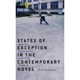 thumbnail image 1 of States of Exception in the Contemporary Novel: Martel, Eugenides, Coetzee, Sebald, (Hardcover), 1 of 1