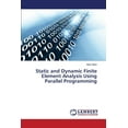 thumbnail image 1 of Static and Dynamic Finite Element Analysis Using Parallel Programming (Paperback), 1 of 1