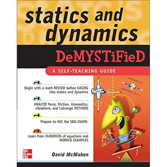 Pre-Owned Statics and Dynamics Demystified: A Self-Teaching Guide (Paperback) 0071478833 9780071478830