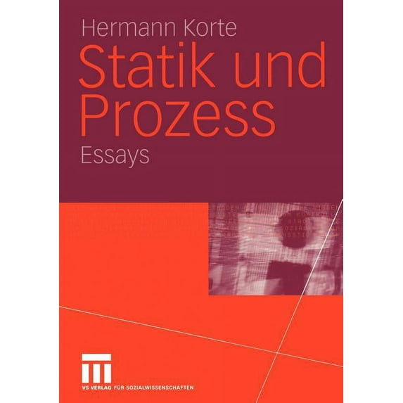 Statik Und Prozess: Essays, (Paperback)