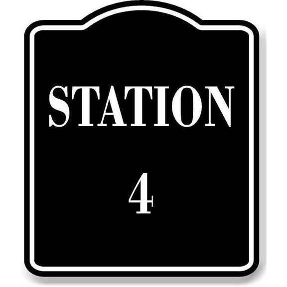 Station 4 BLACK Aluminum Composite Sign, 8.5"x10"