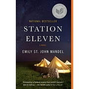 EMILY ST JOHN MANDEL Station Eleven : A Novel (National Book Award Finalist) (Paperback)