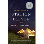 EMILY ST JOHN MANDEL Emily St. John Mandel: Station Eleven: A Novel (National Book Award Finalist) (Paperback)