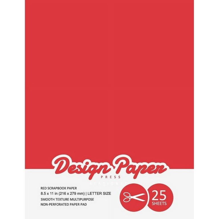 Stationery Paper: Red Scrapbook Paper : Scrapbooking Paper for Crafting,  Cardmaking, Decorations, Origami, 8.5x11, 25 Pack, Red Design, Specialty  Paper Pages (Series #1) (Paperback) 
