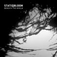 thumbnail image 1 of Statiqbloom - Beneath The Whelm - Music & Performance - CD, 1 of 1