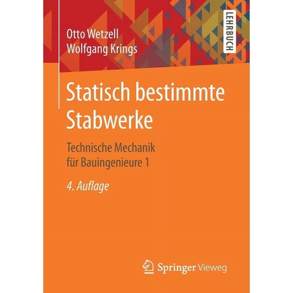 Statisch Bestimmte Stabwerke: Technische Mechanik Fr Bauingenieure 1, (Paperback)