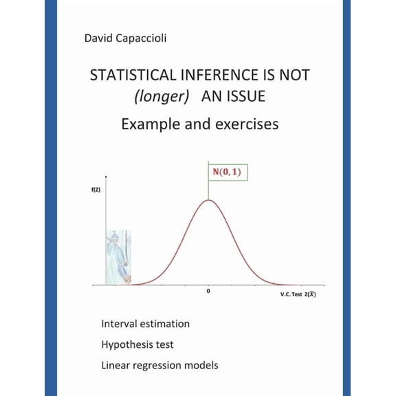 Statistics Exam: Examples and Exercises Statistical inference is not (longer) an issue. Examples and exercises, Book 2, (Paperback)