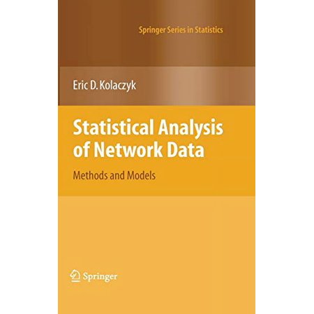 Pre-Owned Statistical Analysis of Network Data: Methods and Models (Hardcover) 038788145X 9780387881454