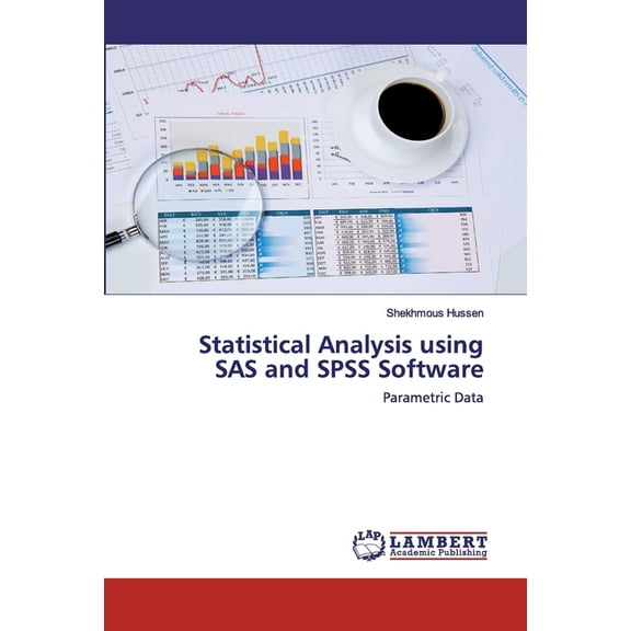 Statistical Analysis using SAS and SPSS Software (Paperback)