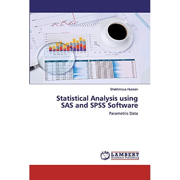 Statistical Analysis using SAS and SPSS Software (Paperback)