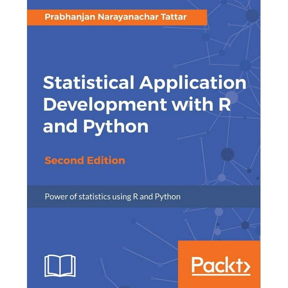 Statistical Application Development with R and Python (Paperback)