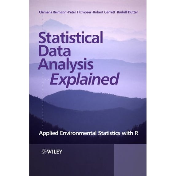 Pre-Owned Statistical Data Analysis Explained: Applied Environmental Statistics with R Paperback