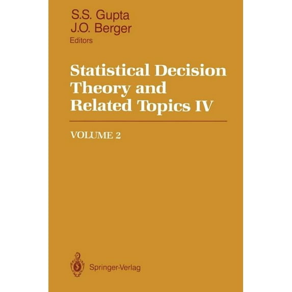 Statistical Decision Theory and Related Topics IV: Volume 2, (Paperback)