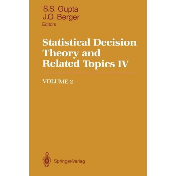 Statistical Decision Theory and Related Topics IV: Volume 2, (Paperback)
