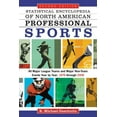 thumbnail image 1 of Statistical Encyclopedia of North American Professional Sports: All Major League Teams and Major Non-Team Events Year by Year, 1876 Through 2006, 2D Ed. (Paperback), 1 of 1