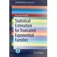thumbnail image 1 of Statistical Estimation for Truncated Exponential Families, (Paperback), 1 of 1