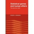 thumbnail image 1 of Statistical Games and Human Affairs: This View from Within, (Paperback), 1 of 1