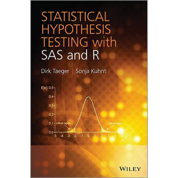 Statistical Hypothesis Testing with SAS and R (Hardcover)